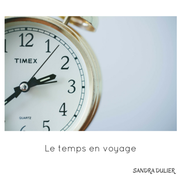 Temps en voyage