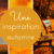 Vidéo : Inspiration poésie d’automne