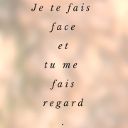 Je te fais face