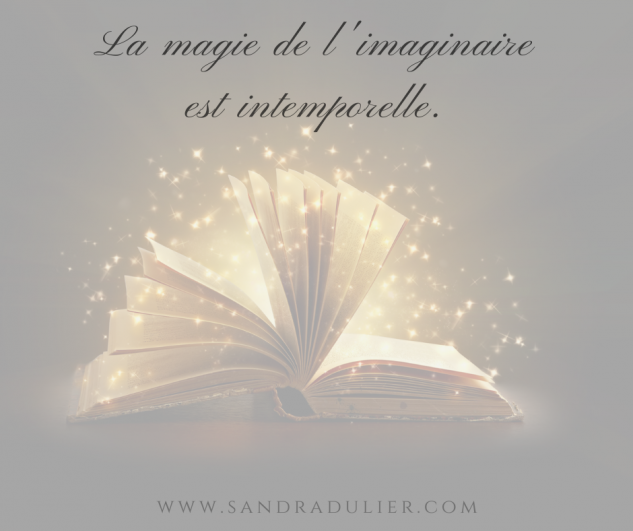 Citation Noël - La magie de l'imaginaire est intemporelle. Sandra Dulier